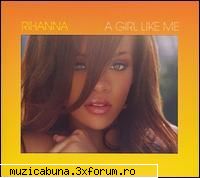 artist:           rihanna 
album:         a girl like me
release        date: list:

01    sos
02