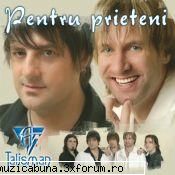 talisman - pentru prieteni 

anul aparitiei:            2006
gen muzical:             rock
casa